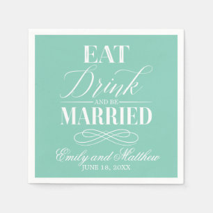 Eat Drink and Be Married Mint Wedding Paper Napkins