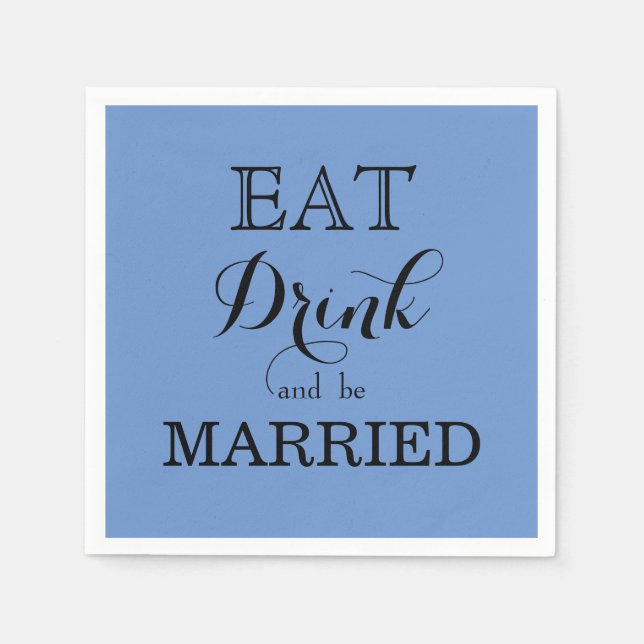 Eat Drink and be Married Napkins (Front)