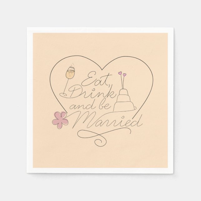Eat, Drink and be Married Napkins (Front)