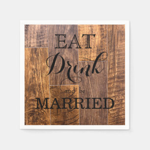 Eat Drink and be Married Napkins