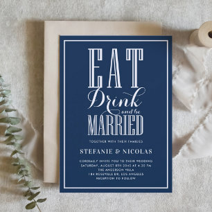 Eat, Drink and Be Married Navy Blue Wedding Invitation