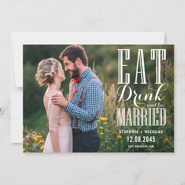 Eat Drink and Be Married Photo Save the Date Magnetic Invitation (Front)