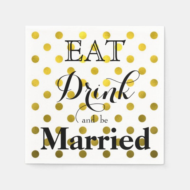 Eat Drink and be Married | polka dot pattern Napkins (Front)