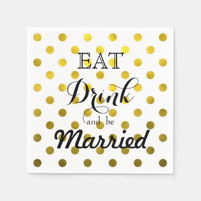 Eat Drink and be Married | polka dot pattern Napkins (Front)
