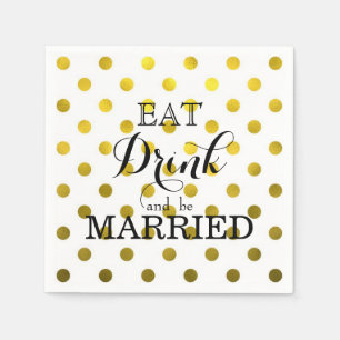 Eat Drink and be Married polka dot pattern Napkins