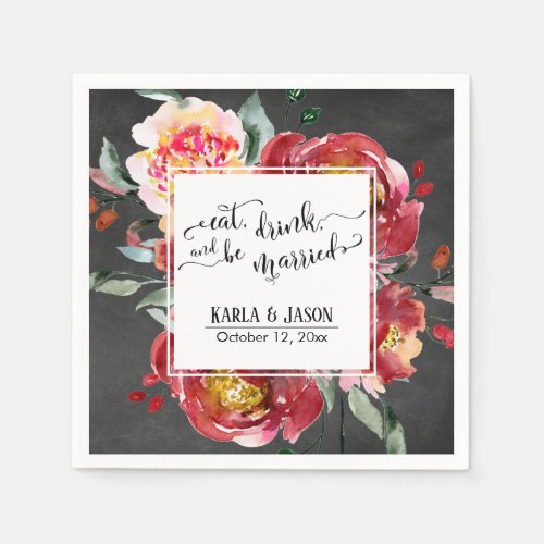 Eat Drink  and be Married Red Flowers Chalkboard Napkins