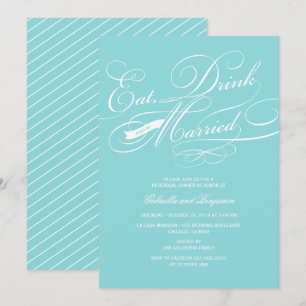 Eat Drink And Be Married Rehearsal Dinner Invite