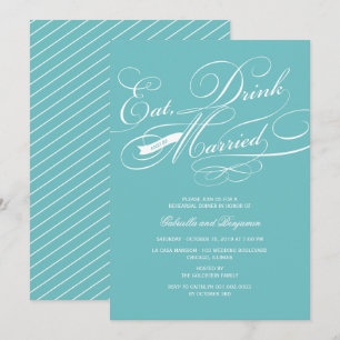 Eat Drink And Be Married Rehearsal Dinner Invite