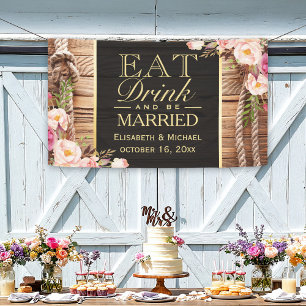 EAT Drink and Be Married Rustic Wood Floral Knot Banner