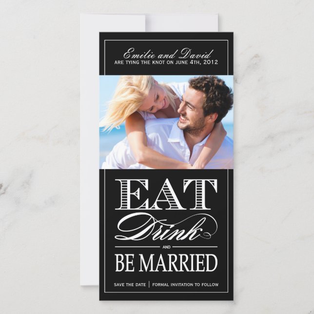 Eat, Drink and Be Married Save the Date Invite (Front)