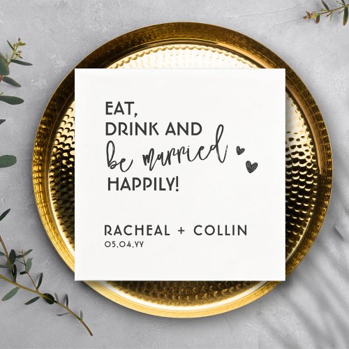 Eat Drink and Be Married Simple Text Wedding  Napkins