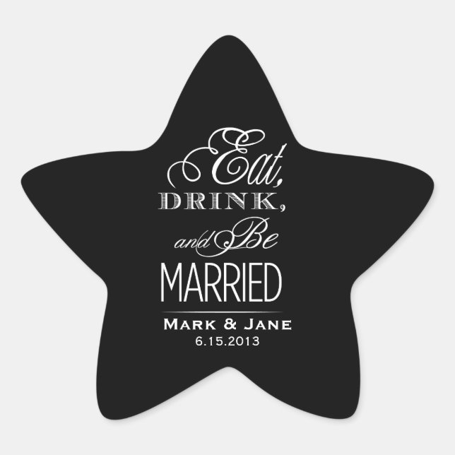 Eat Drink and Be Married Star Sticker (Front)