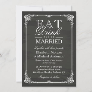 EAT Drink and Be Married Vintage Chalkboard Frame Invitation