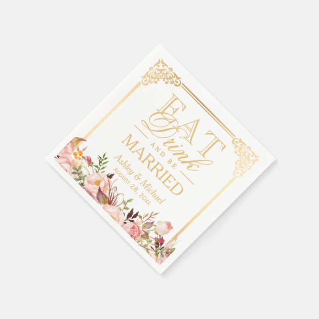 EAT Drink And Be Married Vintage Gold Frame Floral Napkin