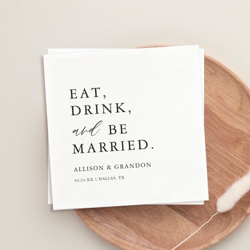 Eat Drink and Be Married Wedding Bar Napkins