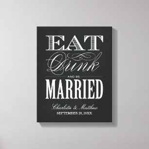 EAT DRINK AND BE MARRIED WEDDING CANVAS PRINT