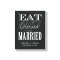 EAT DRINK AND BE MARRIED | WEDDING CANVAS