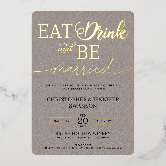Eat, Drink, and be Married Wedding Celebration Foil Invitation (Front)