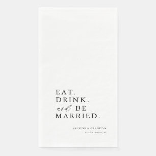 Eat Drink and Be Married Wedding Guests Hand Paper Guest Towels