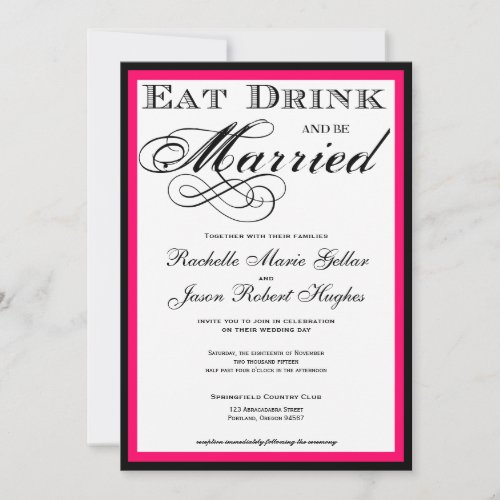 Eat Drink and be Married  Wedding Invitation