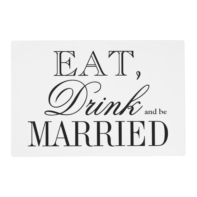 Eat drink and be married wedding placemats (Front)