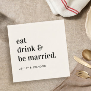 Eat Drink and Be Married Wedding Reception Napkins