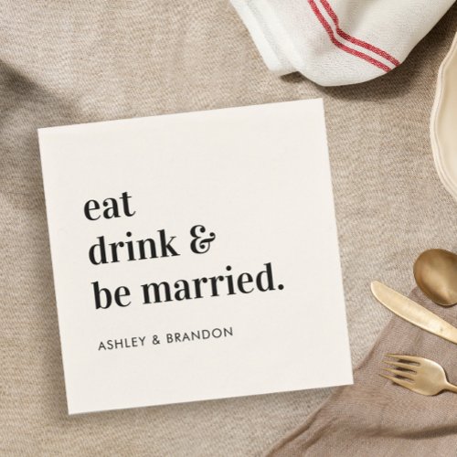 Eat Drink and Be Married Wedding Reception Napkins