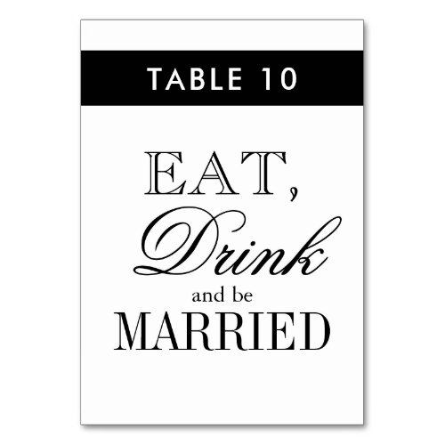 Eat drink and be married wedding table number card