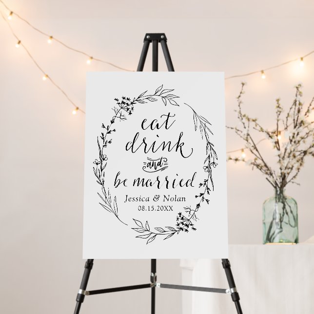 Eat Drink and Be Married Wedding Welcome Foam Board (In Situ (Stand))