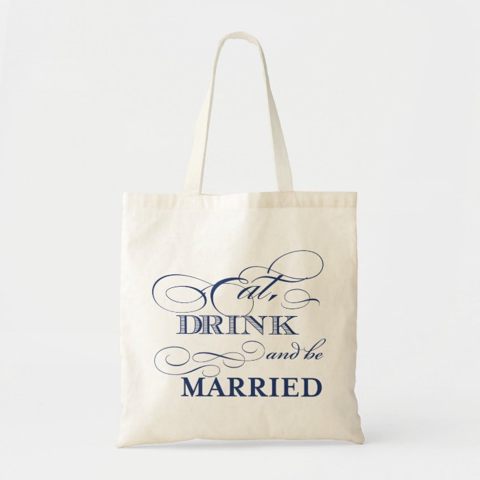 Eat Drink and Be Married Welcome Tote Bag