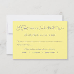 Eat Drink and Be Married Yellow and Gray Wedding RSVP Card