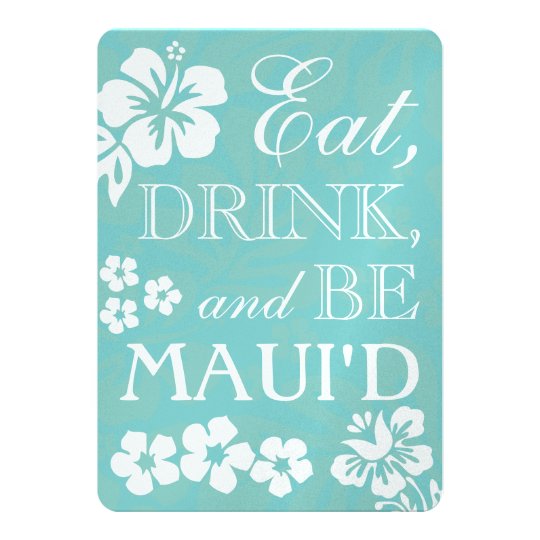 eat drink and be maui d wedding invitations zazzle com