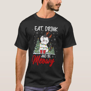 Eat Drink And Be Meowy  Christmas Pajama Family T-Shirt