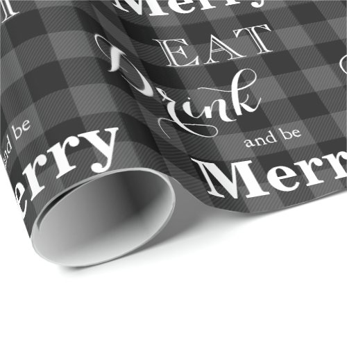 Eat Drink and be Merry  black plaid Wrapping Paper