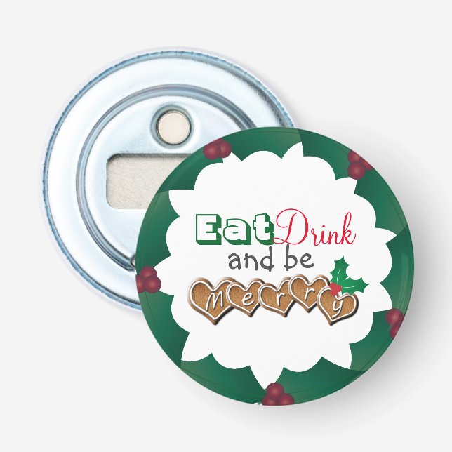 Eat, Drink and be Merry Christmas Bottle Opener (Front)