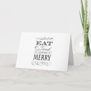 Eat Drink and Be Merry Christmas Cheer Holiday Card