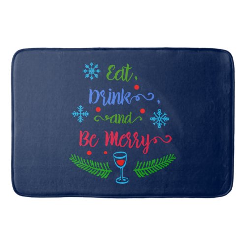 Eat Drink and Be Merry Christmas Holiday ZSSPG Bath Mat