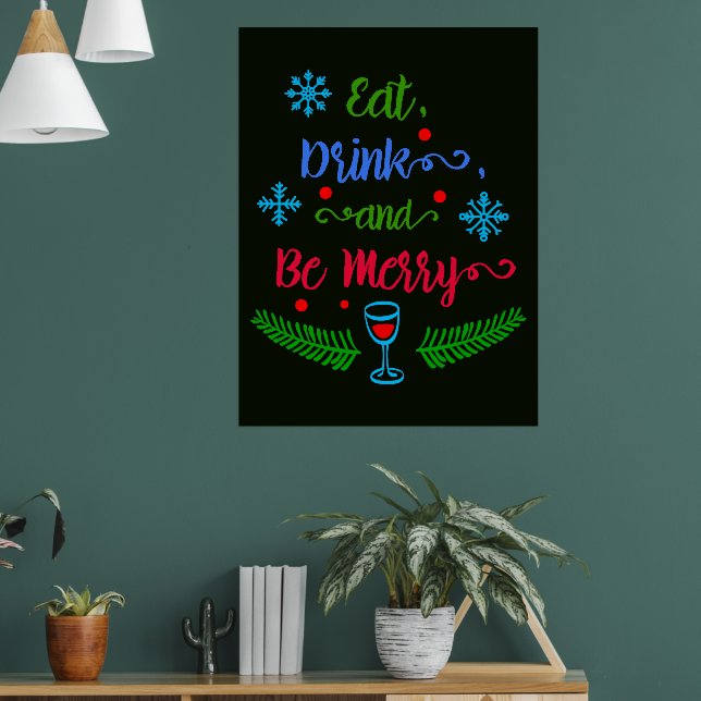 Eat, Drink and Be Merry, Christmas Holiday, ZSSPG Poster (Living Room 1)