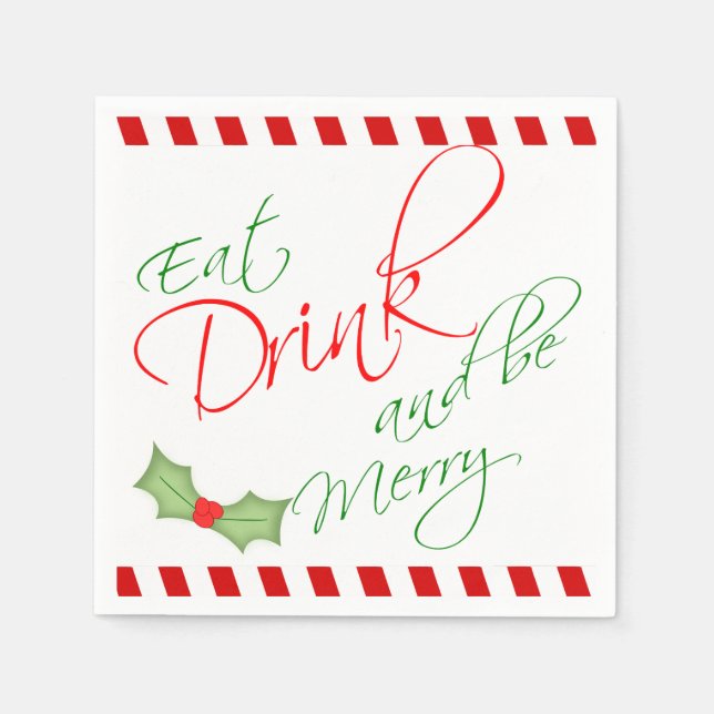 Eat Drink and be Merry Christmas Holly Berry Paper Napkins (Front)