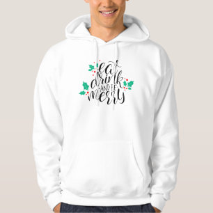 Eat Drink and Be Merry Design Hoodie