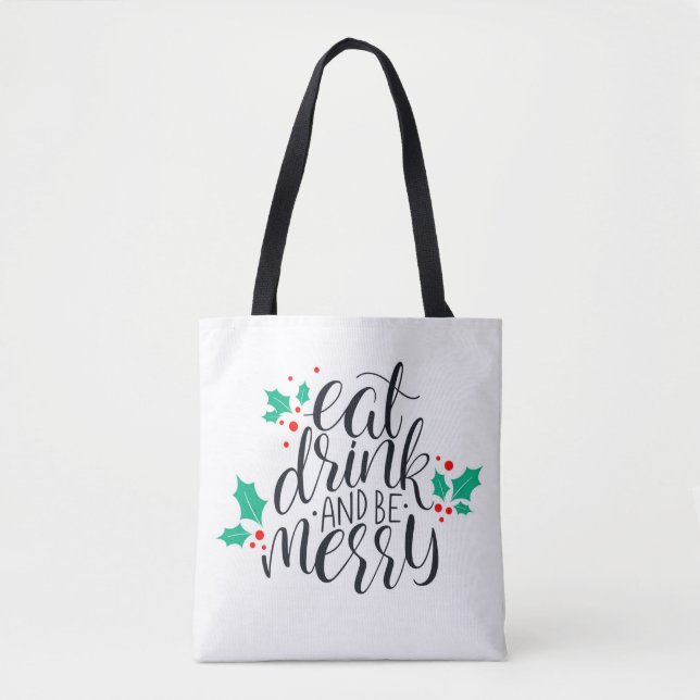 Eat Drink and Be Merry Design Tote Bag (Front)