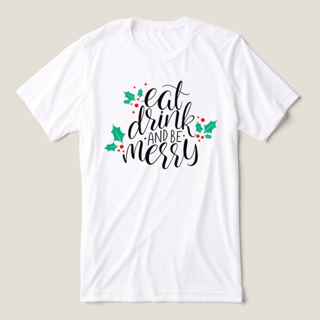 Eat Drink and Be Merry Design Tri-Blend Shirt (Design Front)