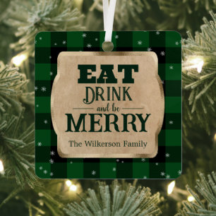 Eat Drink and Be Merry Green Plaid Christmas Metal Ornament