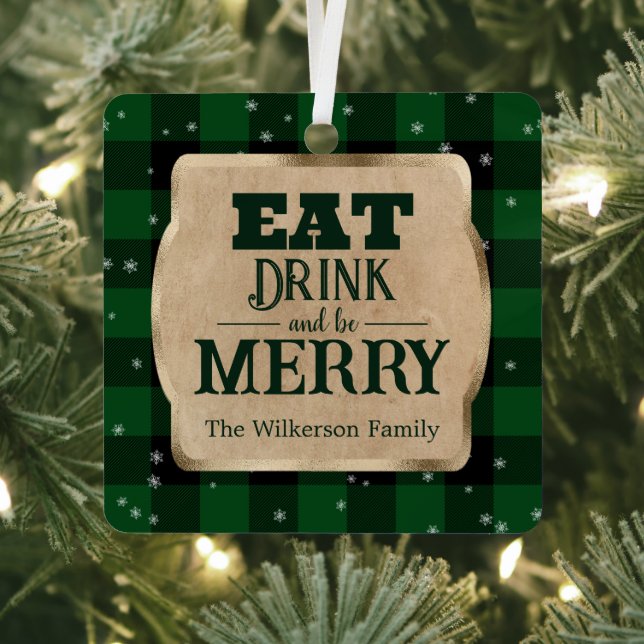 Eat Drink and Be Merry Green Plaid Christmas Metal Ornament (Insitu)