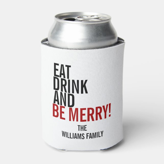 Eat Drink and Be Merry Holiday Can Cooler (Can Front)