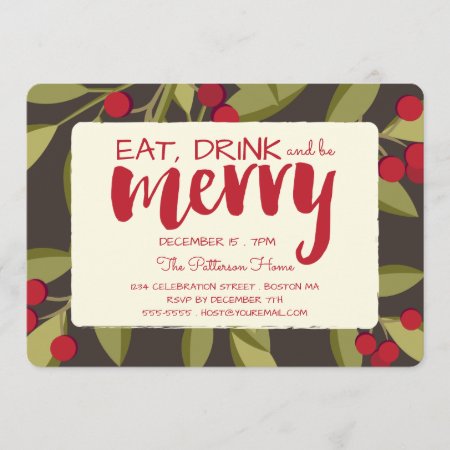 Eat, Drink And Be Merry Holiday Christmas Party Invitation