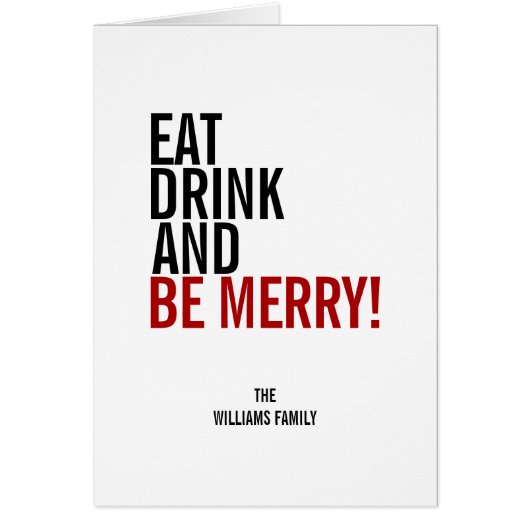 Eat Drink and Be Merry Holiday Greeting Card (Front)