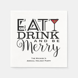 Eat, Drink and Be Merry, Holiday Party Paper Napkins