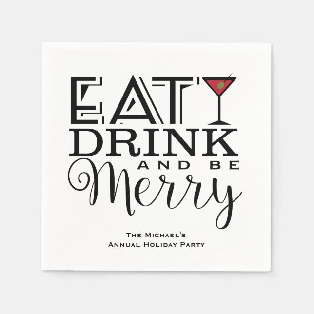 Eat, Drink and Be Merry, Holiday Party Paper Napkins (Front)