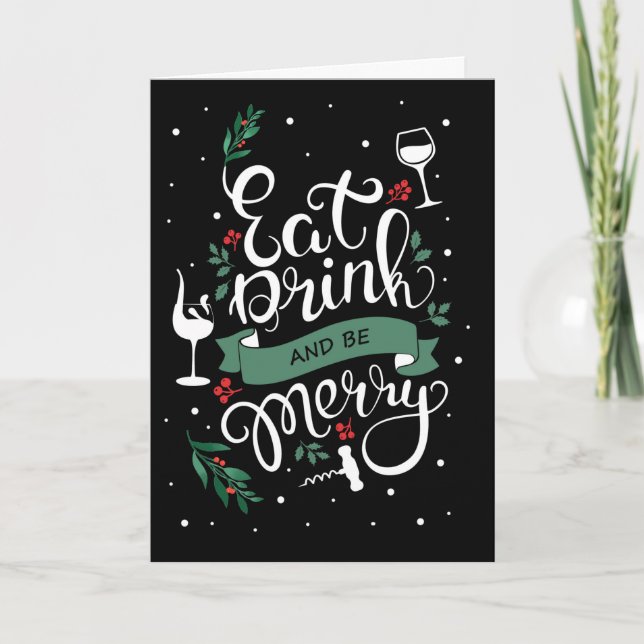 Eat Drink and Be Merry Holly and Berry Wine Lover Holiday Card (Front)